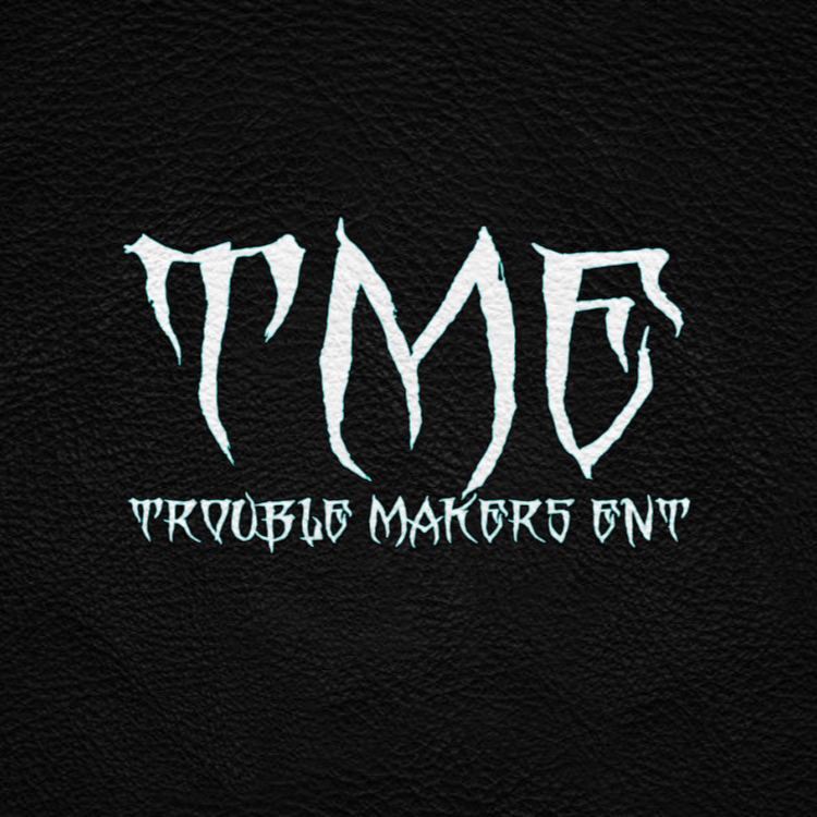 Trouble Makers Ent