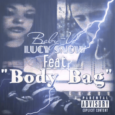 "Body Bag" Baby-V! Feat. Lucy Snow 