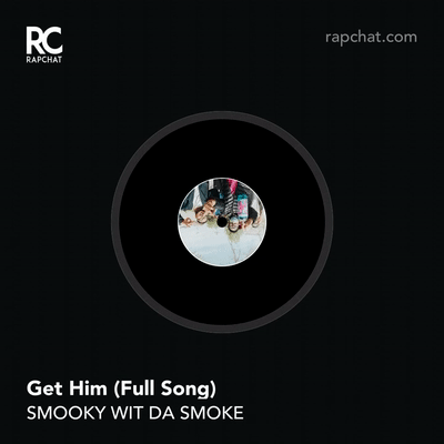 Get Him-full song 