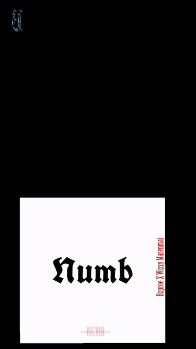 NUMB • OUT NOW •FT. Wizzy Marenmai 