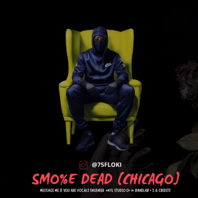 75FLOKI • SMO%E D%AD [CHICAGO] 
