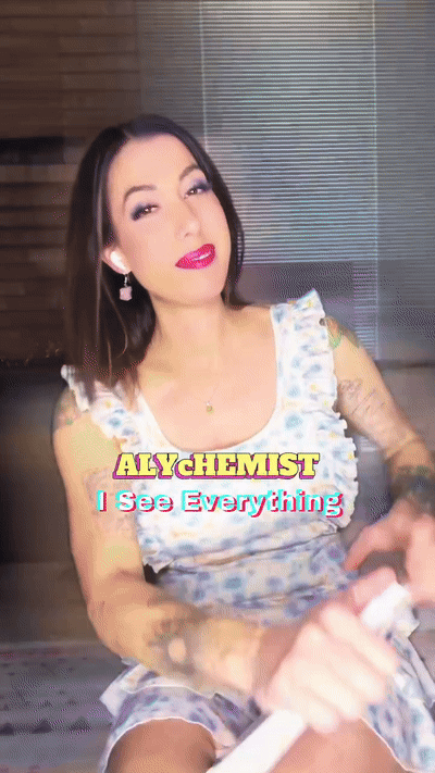ALYcHEMIST I SEE EVERYTHING
