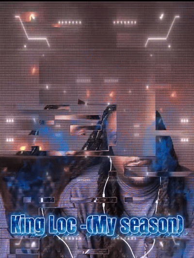 King Loc (My season)