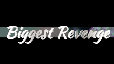 Biggest Revenge 