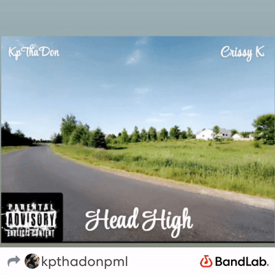 (Snippet)Head High - KpThaDon Ft Crissy K 