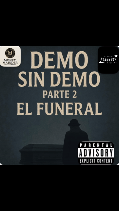Demo sin Demo parte #2 El Funeral 