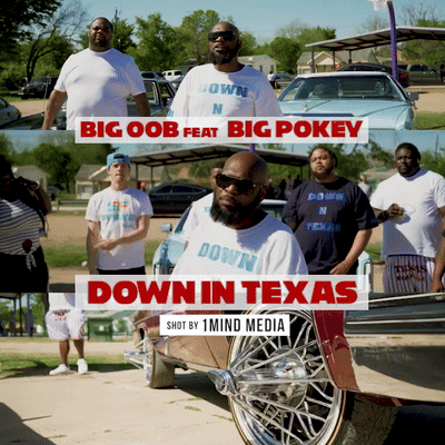 Down in Texas by Big Oob ft Big Pokey