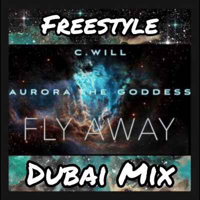 Fly Away (Original) Freestyle Dubai Mix