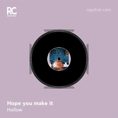 I Hope you make it