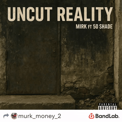 uncut realty Murk ft ♦️50shad3z♦️