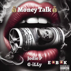 Money Talk (Jodie P & G💥iLLy)