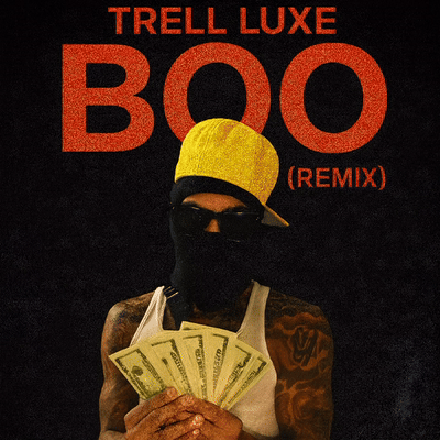 Trell luxe boo (remix ) 🔥
