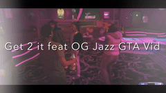 gta(snippet)get 2 it