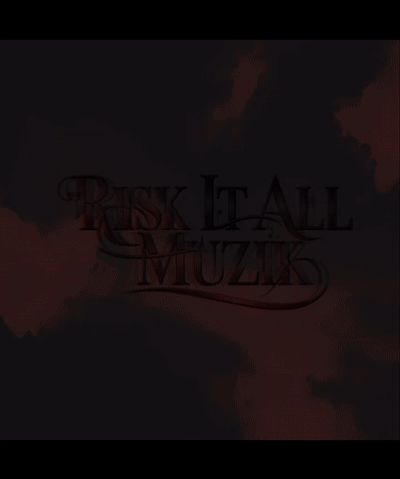 Back On My Feet…Risk It All Muzik