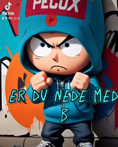 Er du nede med B