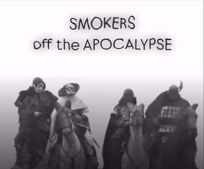 Smokers of the Apocalypse 
