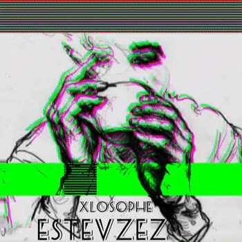 Xlosophe - ESTEV ZEZ