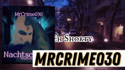 MrCrime030 (Eh Shorty)