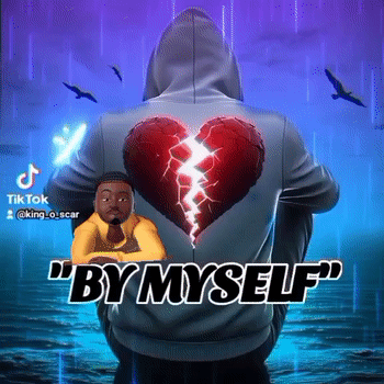 "BY MYSELF"