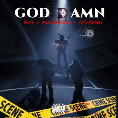 GOD DAMN snippets (Ft Alexander 4tress x Toxic Ramsey 