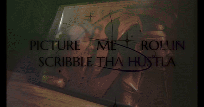 Scribble Tha Hustla -Picture Me Rolling