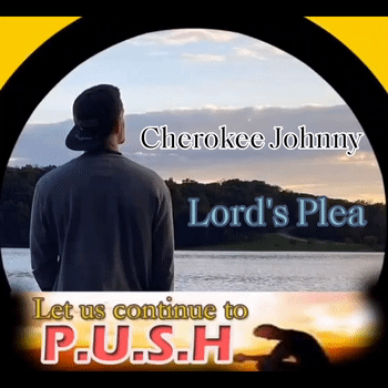 Cherokee Johnny - "Lord's Plea"