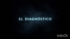 EL DIAGNÓSTICO — PARTE 1