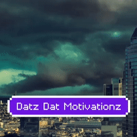 Datz Dat Motivationz (Prod. Rujay)