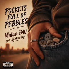 Pockets full of pebbles-Malan B4U 