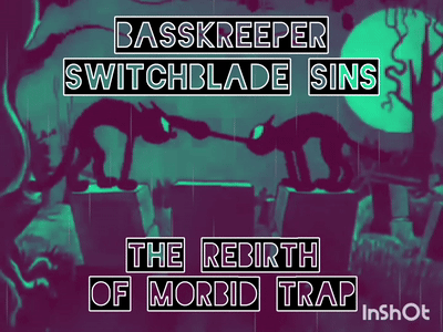 SWITCHBLADE SINS - THE REBIRTH OF MORBID TRAP