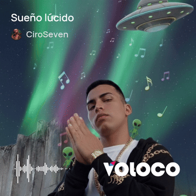 Sueño Lúcido ft Ciroseven7 🌹♥️👽🔥
