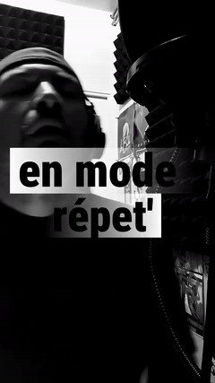 En mode répétition 