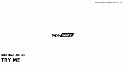 Bigxthaplug - Try Me (Prod. By 787Beatz)