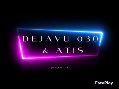 Dejavu 030 & Atis