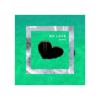 Snake - No love 💔