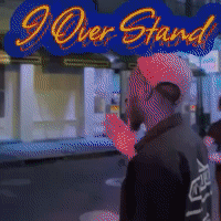 I Over Stand 