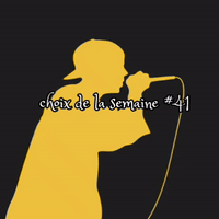 Revue du choix de la semaine #41