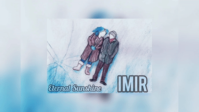 IMIR - Eternal Sunshine