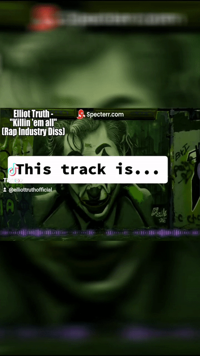 "Killin' 'em all" (Rap Industry Diss) - Elliot Truth