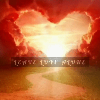 LEAVExLOVExALONE