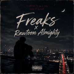 freaks x Rawtoon Almighty 
