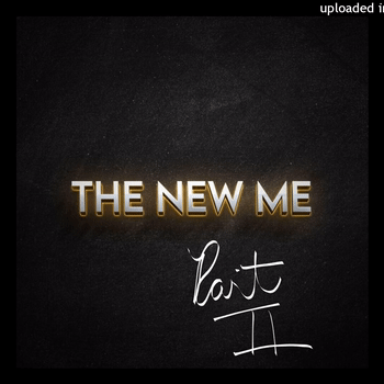 The New Me Part 2