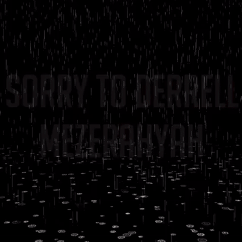 Sorry To Derrell