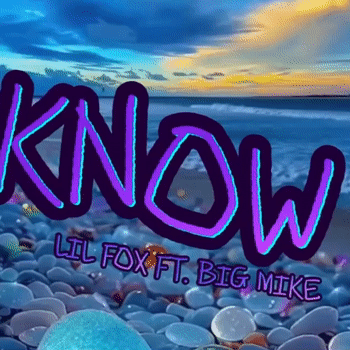 LIL FOX - KNOW ft. BIG MIKE