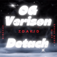 Detach -OG Verison  Zdakid ft Bimixax, Kross Bone Blizz