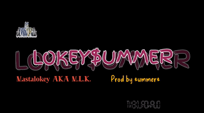 Lokey$ummer