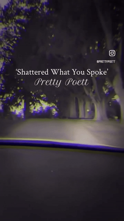 Shattered What You Spoke (video) 