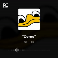 come