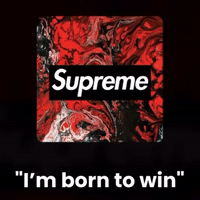 I’m born to win