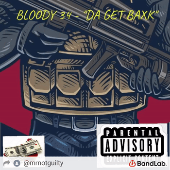 BLOODY 34 - DA GET BAXK 